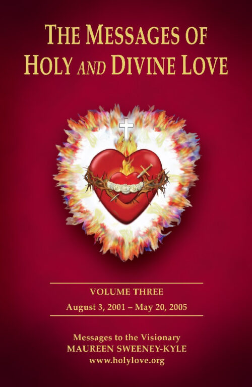 The Messages of Holy and Divine Love Volume 3