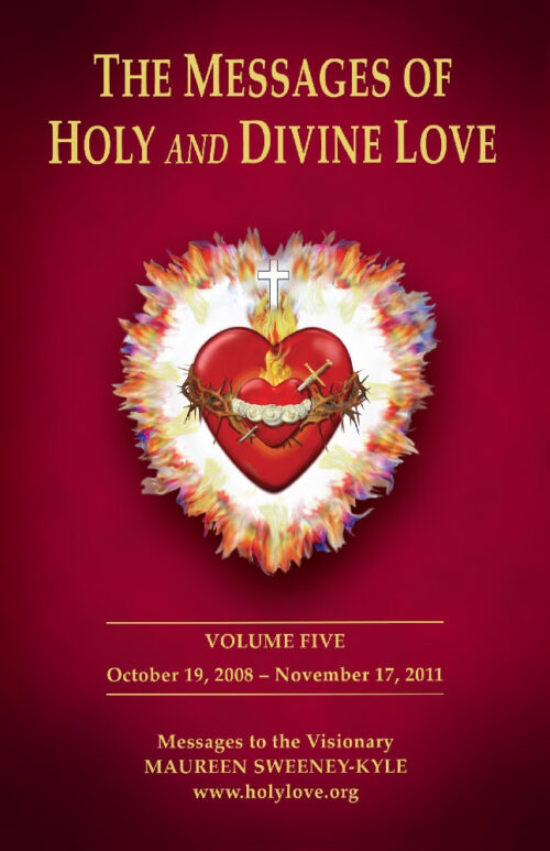 The Messages of Holy and Divine Love Volume 5